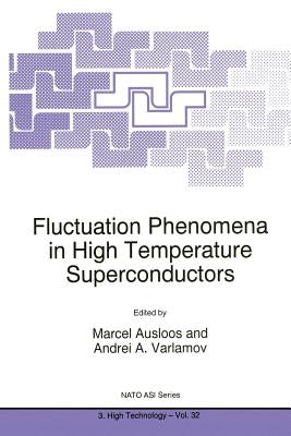 Fluctuation Phenomena in High Temperature Superconductors by Ausloos, M.