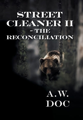 Street Cleaner II - The Reconciliation by Doc, A. W.