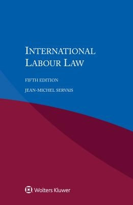 International Labour Law by Servais, Jean-Michel