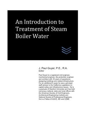 An Introduction to Treatment of Steam Boiler Water by Guyer, J. Paul