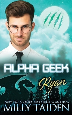 Alpha Geek: Ryan by Taiden, Milly