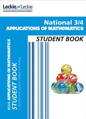 National 3/4 Applications of Maths: Comprehensive Textbook for the Cfe by Lowther, Craig