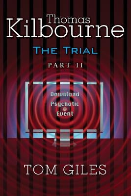 Thomas Kilbourne, The Trial Part 2 by Giles, Tom