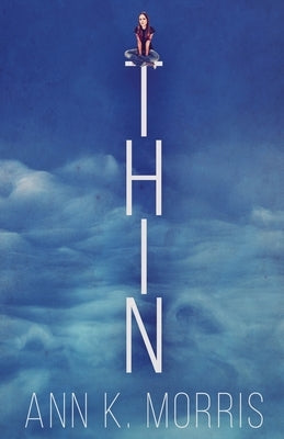 Thin by Morris, Ann K.