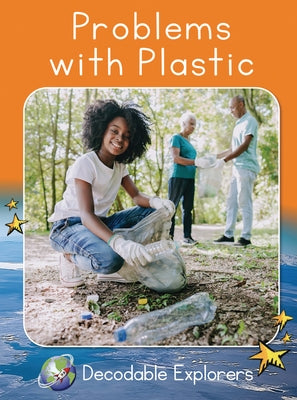 Problems with Plastic: Fluency Boost by Montgomerie, Samantha
