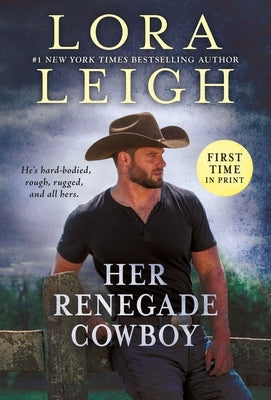 Her Renegade Cowboy by Leigh, Lora