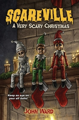 A Very Scary Christmas by Ward, John