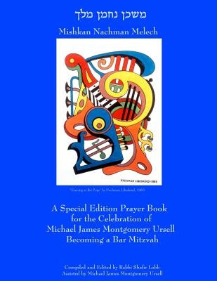 Mishkan Nachman Melech by Ursell, Michael James Montgomery