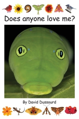 Does anyone love me? by Dussourd, David E.