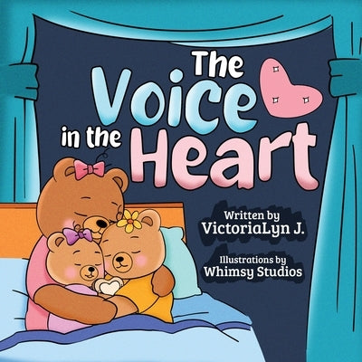 The Voice in the Heart by J, Victorialyn