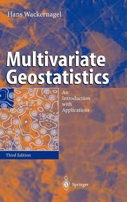 Multivariate Geostatistics: An Introduction with Applications by Wackernagel, Hans
