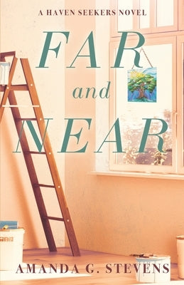 Far and Near by Stevens, Amanda G.