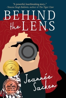 Behind the Lens by Sacken, Jeannée