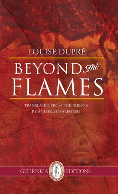 Beyond the Flames: Volume 19 by Dupre, Louise