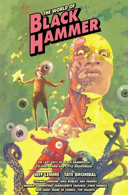 The World of Black Hammer Library Edition Volume 6 by Lemire, Jeff