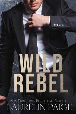Wild Rebel by Paige, Laurelin