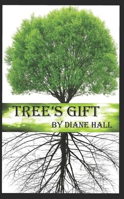 Tree's Gift by Hall, Diane