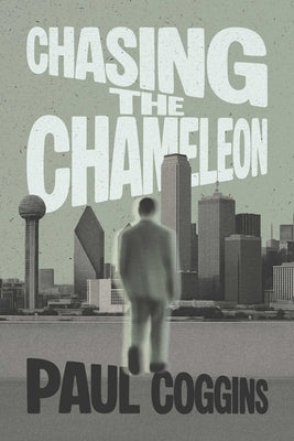 Chasing the Chameleon by Coggins, Paul