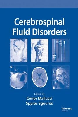 Cerebrospinal Fluid Disorders by Mallucci, Conor