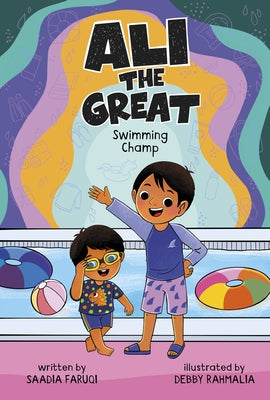 Ali the Great, Swimming Champ by Faruqi, Saadia