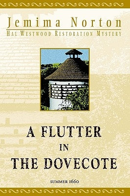 A Flutter in the Dovecote by Norton, Jemima