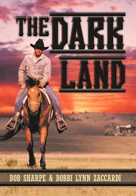 The Dark Land by Sharpe, Bob