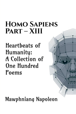 Homo Sapiens Part - XIII by Napoleon, Mawphniang