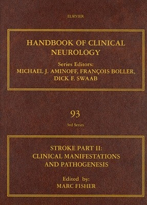 Stroke, Part II: Clinical Manifestations and Pathogenesis: Volume 93 by Fisher, Marc