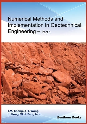 Numerical Methods and Implementation in Geotechnical Engineering - Part 1 by Wang, J. H.