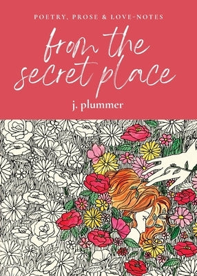 From The Secret Place by Plummer, J.