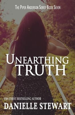 Unearthing Truth by Stewart, Danielle