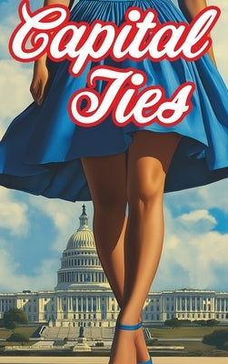 Capital Ties by Campbell, A. J.