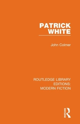 Patrick White by Colmer, John