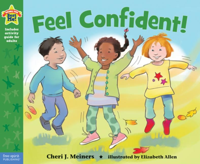 Feel Confident!: A Book about Self-Esteem by Meiners, Cheri J.
