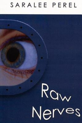 Raw Nerves by Perel, Saralee