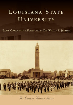 Louisiana State University by Jenkins, Barry Cowan with a. Foreword by