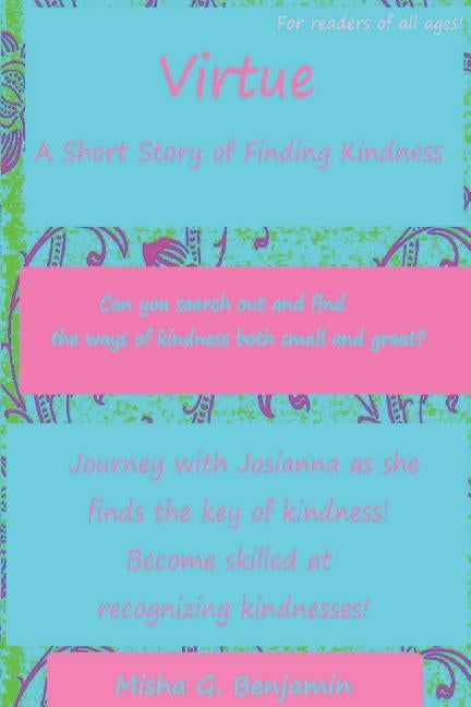 Virtue: A Short Story of Finding Kindness by Benjamin, Misha Grace