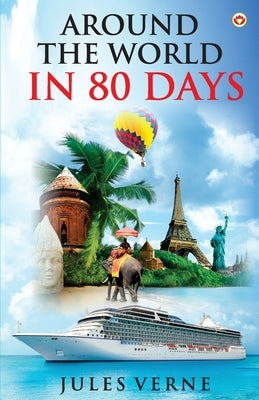 Around the World in 80 Days by Verne, Jules