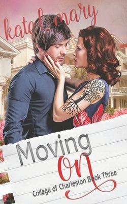 Moving On by Mary, Kate L.