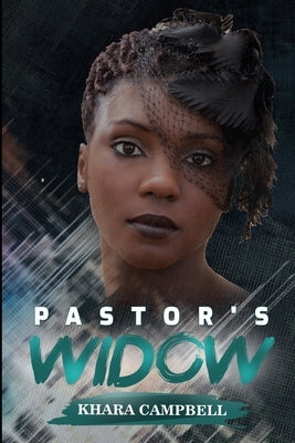 Pastor's Widow by Campbell, Khara