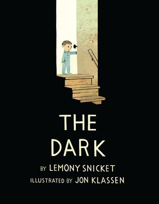 The Dark by Snicket, Lemony