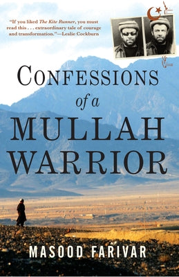 Confessions of a Mullah Warrior by Farivar, Masood