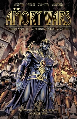 The Amory Wars: No World for Tomorrow Vol. 2 by Sanchez, Claudio