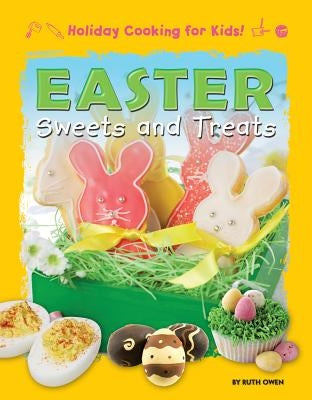 Easter Sweets and Treats by Owen, Ruth