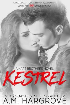 Kestrel (A Hart Brothers Novel) by Hargrove, A. M.