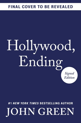 Hollywood, Ending (Signed Edition) by Green, John