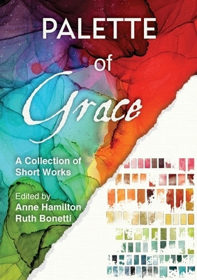 Palette of Grace by Hamilton, Anne