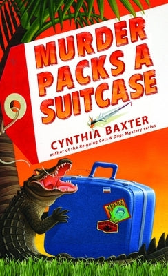 Murder Packs a Suitcase by Baxter, Cynthia