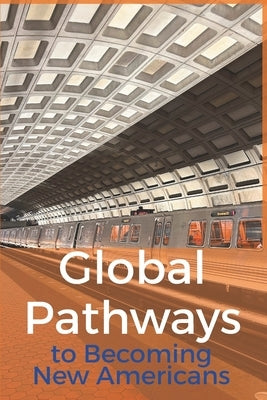 Global Pathways: To Becoming New Americans by Plane, Marshall