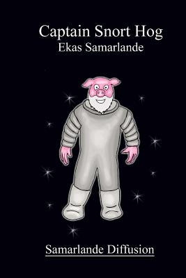 Captain Snort Hog by Sarita Jannin